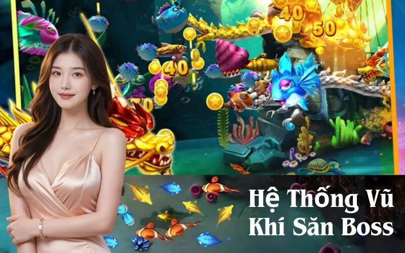 Hệ Thống Vũ Khí Săn Boss