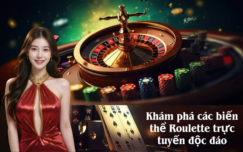 Khám phá các biến thể Roulette trực tuyến độc đáo